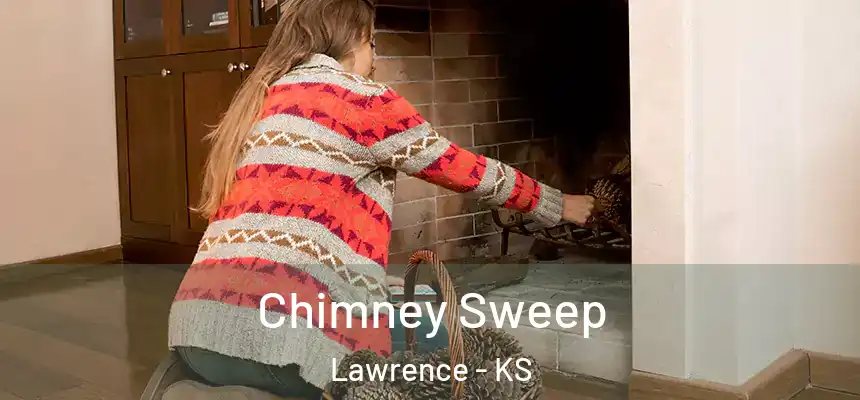 Chimney Sweep Lawrence - KS